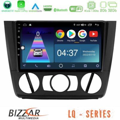 VL Garage - Bizzar LQ Series 4Core Android14 2+32GB BMW 1Series 4Core Android14 2+32GB E81/E82/E87/E88 (MANUAL A/C) Navigation Multimedia Tablet 9" Με Carplay & Android Auto - VL-U-LQ-BM1011
